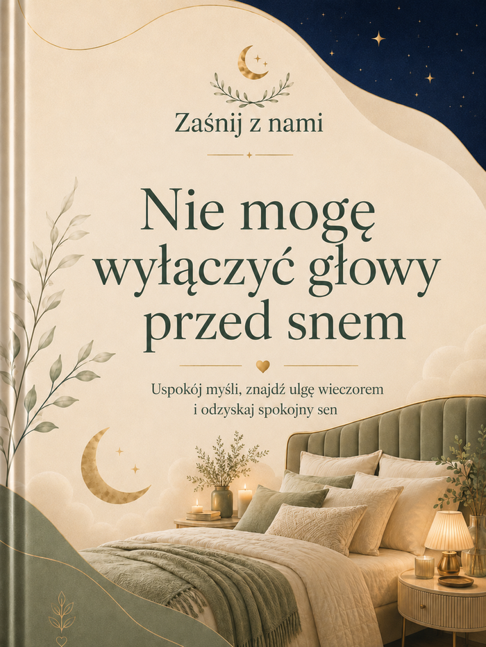 Nie mogę wyłączyć głowy przed snem