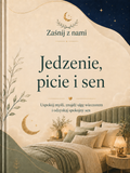 Jedzenie, picie i sen